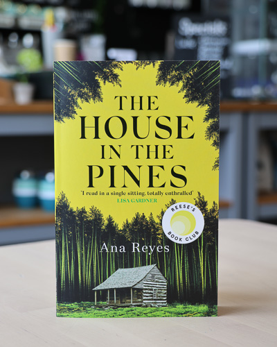 An image of the book cover for The House in the Pines by Ana Reyes