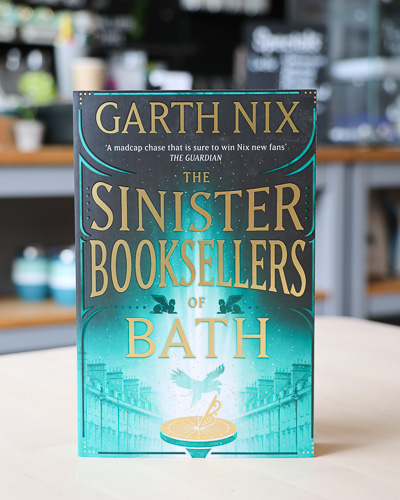 An image of the book cover for The Sinister Booksellers of Bath by Garth Nix