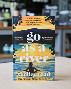 An image of the book cover for Go as a river by Shelley Read