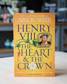 An image of the book cover for Henry VIII: the Heart and the Crown by Alison Weir