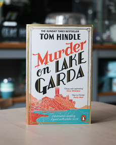 An image of the book cover for Murder on Lake Garda by Tom Hindle