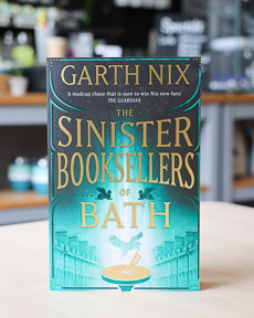An image of the book cover for The Sinister Booksellers of Bath by Garth Nix